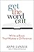 Get the Word Out: Write a Book That Makes a Difference