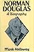 Norman Douglas: A biography