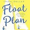 Float Plan by Trish Doller