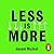 Less is More: How Degrowth Will Save the World