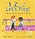 Let's Play!: A Book About Making Friends