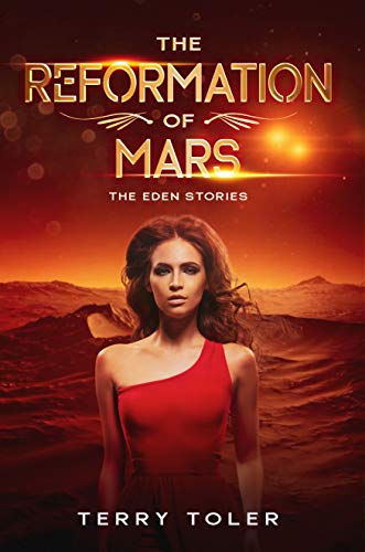 The Reformation of Mars (The Eden Stories #2)