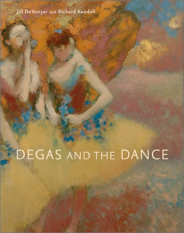Degas and the Dance (Hardcover)