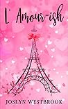 L' Amour-ish (Happily Ever After, #2) Book cover for L' Amour-ish (Happily Ever After, #2)