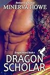 Dragon Scholar (Dragon Hoard, #1)