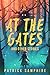 At the Gates and Other Stor...