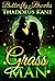 GrassMan by Butterfly Brooks