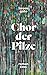 Chor der Pilze by Hiromi Goto