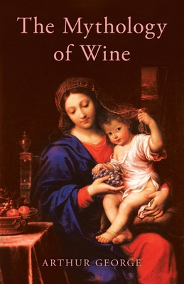 The Mythology of Wine (Paperback)