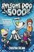 Awesome Dog 5000 (Book 1)