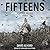 Fifteens (Zombie Rules, #7)