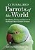 Naturalized Parrots of the World: Distribution, Ecology, and Impacts of the World's Most Colorful Colonizers