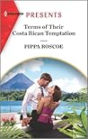 Terms of Their Costa Rican Temptation by Pippa Roscoe Terms of Their Costa Rican Temptation by Pippa Roscoe