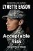 Acceptable Risk (Danger Never Sleeps Series, 2)