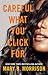 Careful What You Click For (Thorndike Press Large Print African-American)