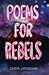 Poems For Rebels by Caitlin Johnstone