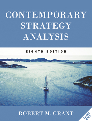 Contemporary Strategy Analysis Cases Edition