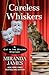 Careless Whiskers (A Cat in the Stacks Mystery (12)) by Miranda James