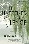 It Happened in Silence
