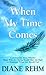 When My Time Comes: Conversations about Whether Those Who Are Dying Should Have the Right to Determine When Life Should End (Wheeler Large Print)