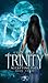 Trinity - Accepting Fate