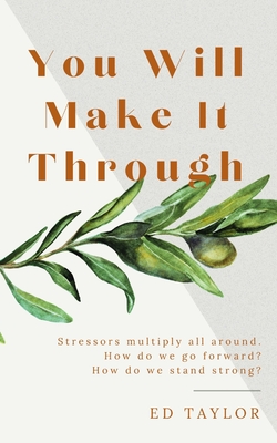 You Will Make It Through