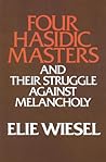 Four Hasidic Masters and their Struggle against Melancholy (Yusko Ward-Phillips Lectures in English Language and Literature)