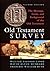 Old Testament Survey: The Message, Form, and Background of the Old Testament