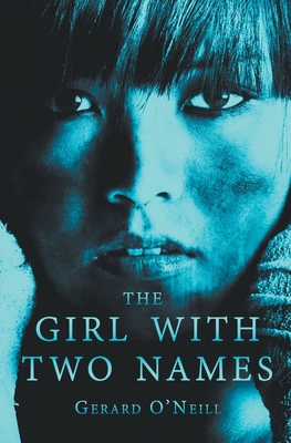 The Girl with Two Names: A Novel