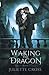 Waking the Dragon (Vale of Stars, #1)