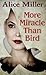 More Miracle Than Bird (Thorndike Press Large Print Basic)