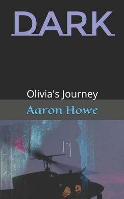 DARK: Olivia's Journey
