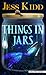 Things in Jars