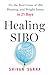 Healing SIBO: The 21-Day Plan to Banish Bloat, Fix Your Gut, and Balance Your Weight