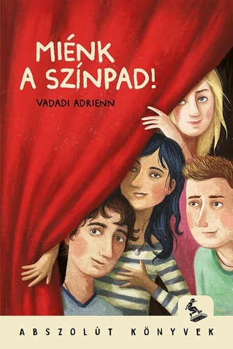 Miénk ​a színpad!