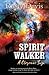 Spirit Walker: A Cheyenne Saga