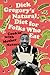 Dick Gregory's Natural Diet for Folks Who Eat: Cookin' with Mother Nature