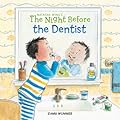 The Night Before the Dentist 