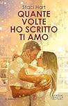 Quante volte ho scritto ti amo by Staci Hart