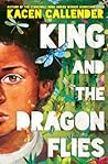 King and the Dragonflies