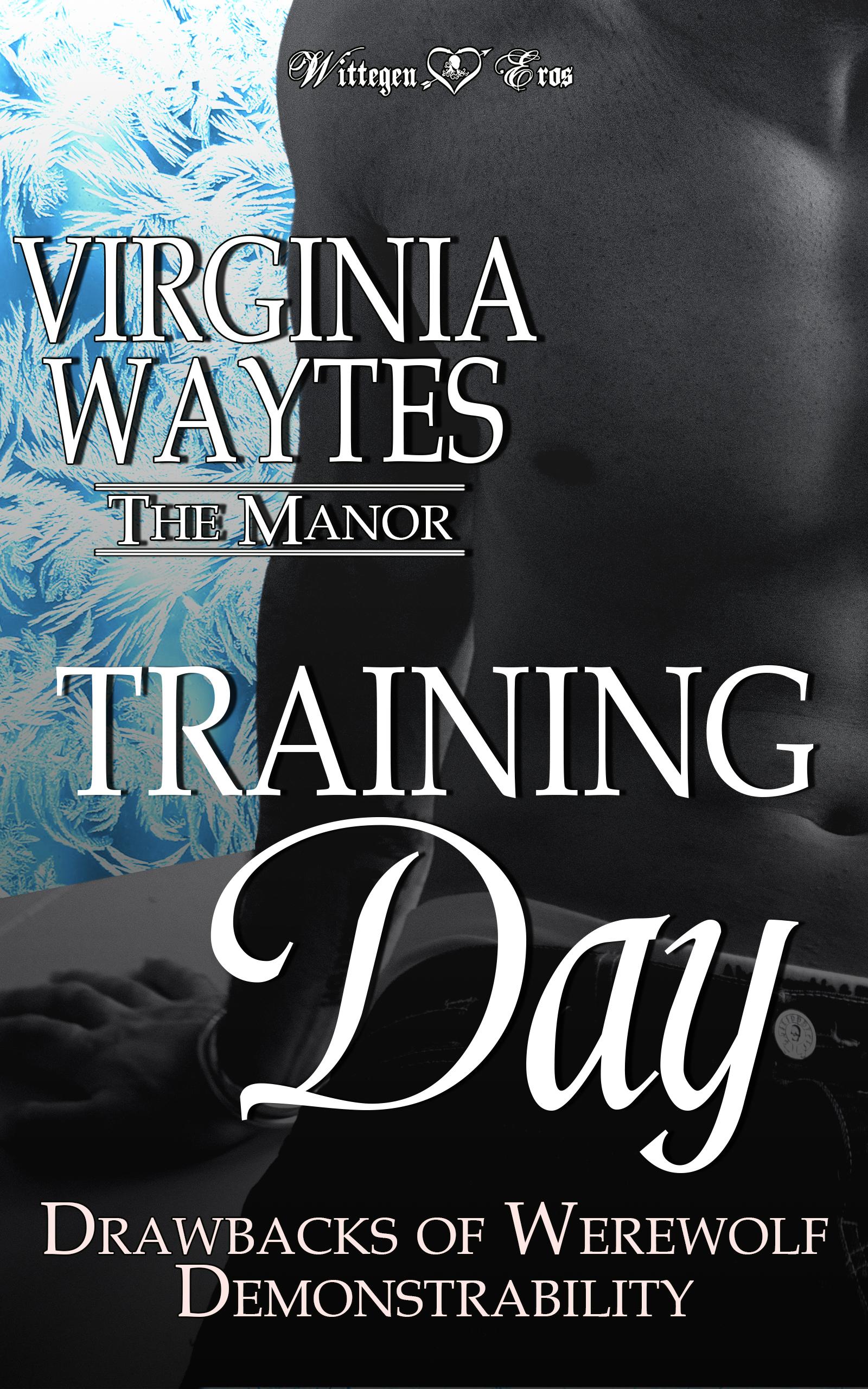 Training Day: Drawbacks of Werewolf Demonstrability (The Manor #13)