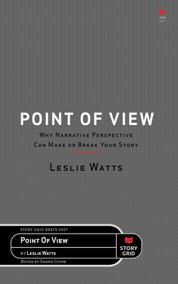 Point of View: Why Narrative Perspective Can Make or Break Your Story (Beats)