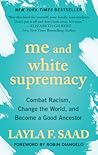 me-and-white-supremacy-combat-racism-change-the-world-and-become-a-good-ancestor-thorndike-press-lar