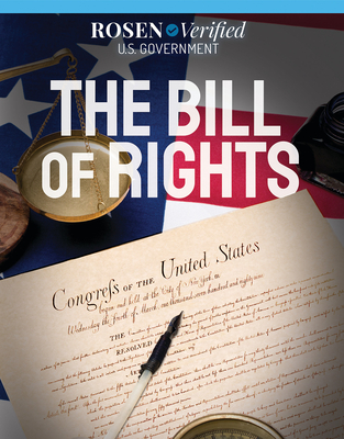 The Bill of Rights (Rosen Verified: U.S. Government)