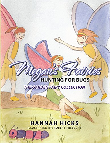 Megan's Fairies: Hunting for Bugs