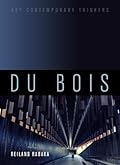 Du Bois: A Critical Introduction