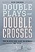 Double Plays and Double Crosses by Don Zminda