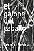 El galope del caballo (Spanish Edition)