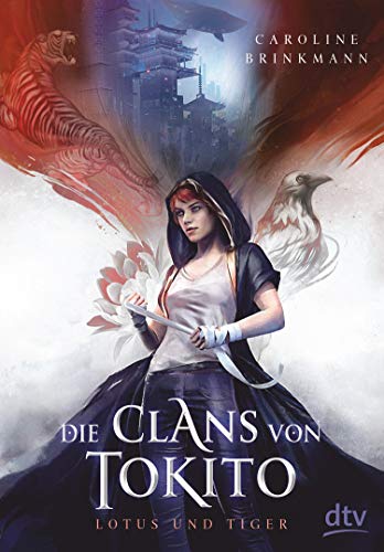Die Clans von Tokito: Lotus und Tiger (Die Clans von Tokito, #1)