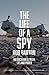 The Life Of A Spy: An Educa...